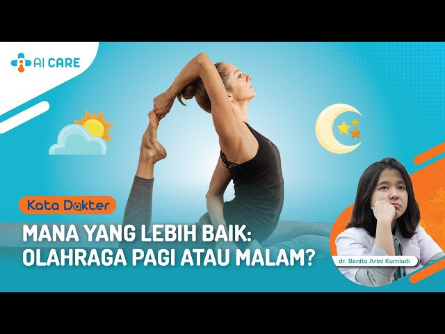 YANG MASIH GALAU MAU OLAHRAGA PAGI ATAU MALEM, WAJIB NONTON!!